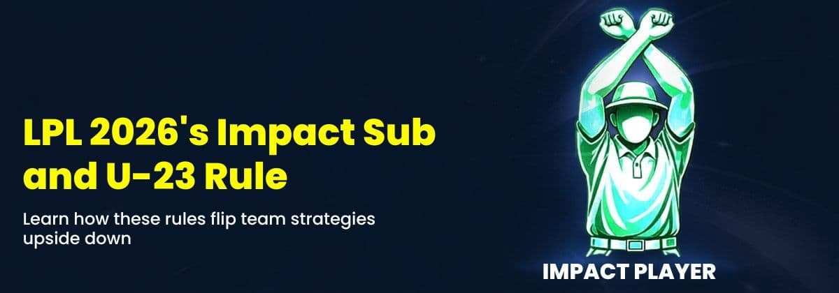 5 Ways LPL 2026’s Impact Sub and U-23 Rule Are About to Flip Team Strategies Upside Down